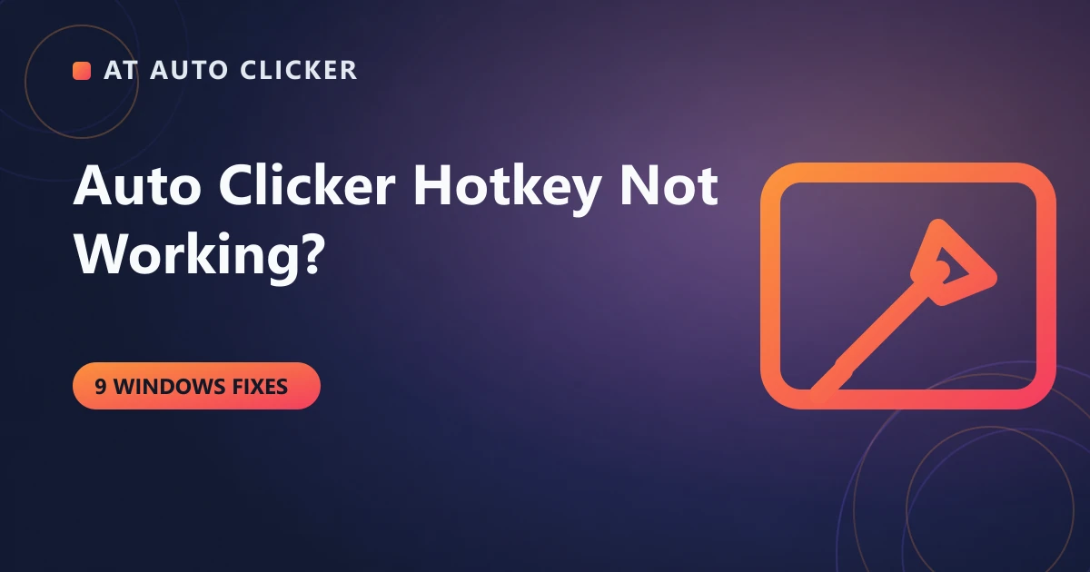 Cover illustration for Auto Clicker Hotkey Not Working? 9 Windows Fixes
